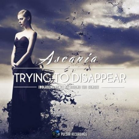 ASCANIA – TRYING TO DISAPPEAR (BEHIND THE SUNSET REMIX)
